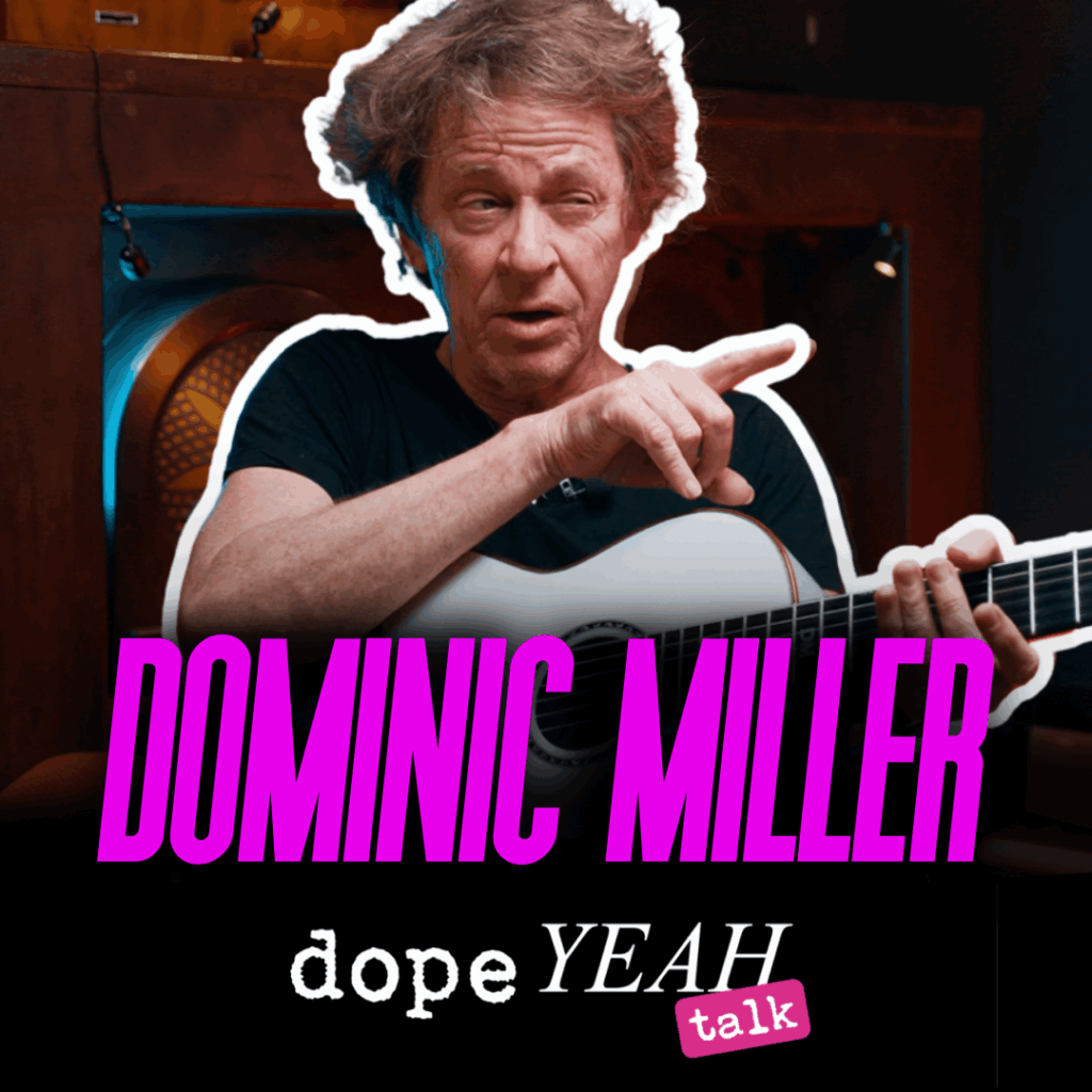 Dominic Miller_dopeYEAH talk
