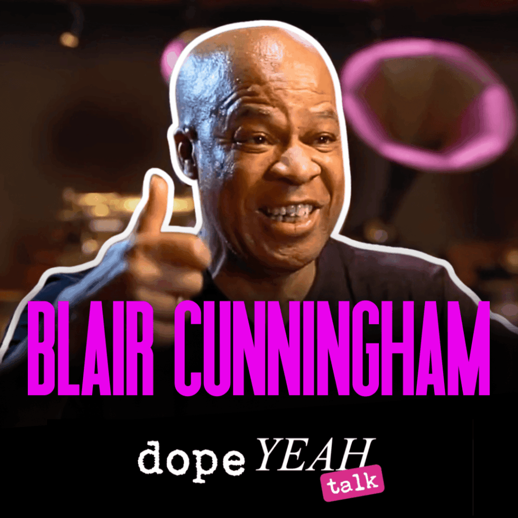 Blair Cunningham_dopeYEAH talk